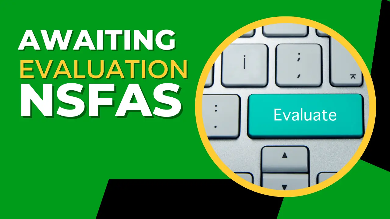 Awaiting Evaluation NSFAS