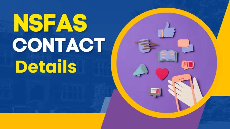 NSFAS Contact Details: Essential Information for Students in 2024