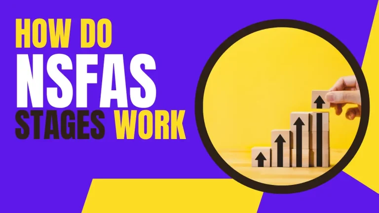 How Do NSFAS Stages Work-A Complete Breakdown of 9 NSFAS Stages[2024]
