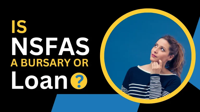 Is NSFAS a Bursary or Loan