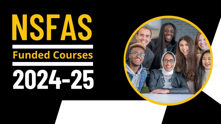 List of NSFAS Funded Courses – Discover Which Courses Are Not Supported by NSFAS in 2024-25 Now!
