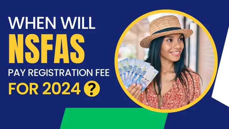 When Will NSFAS Pay Registration Fee for 2024