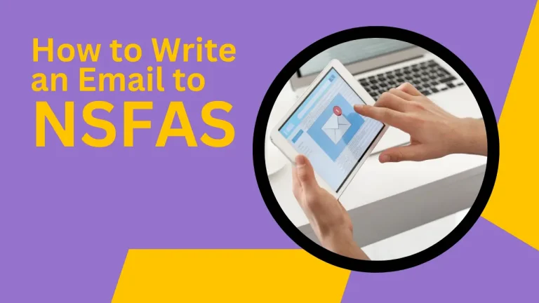 How to Write an Email to NSFAS -Perfect Way To Write an Email in 2024